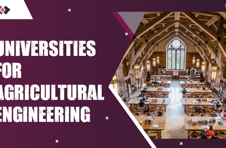 Top 9 Universities for Agricultural Engineering Students in the UK