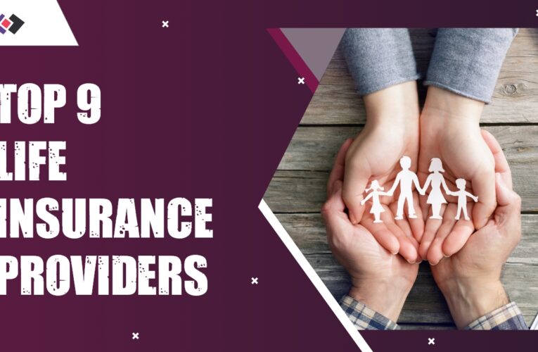 Top 9 Life Insurance Providers in the UK